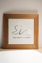 Quadro "Sì - oggi, domani, sempre"